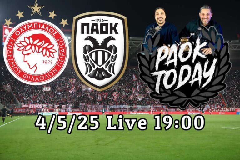 Ολυμπιακός - ΠΑΟΚ Live PAOK Today