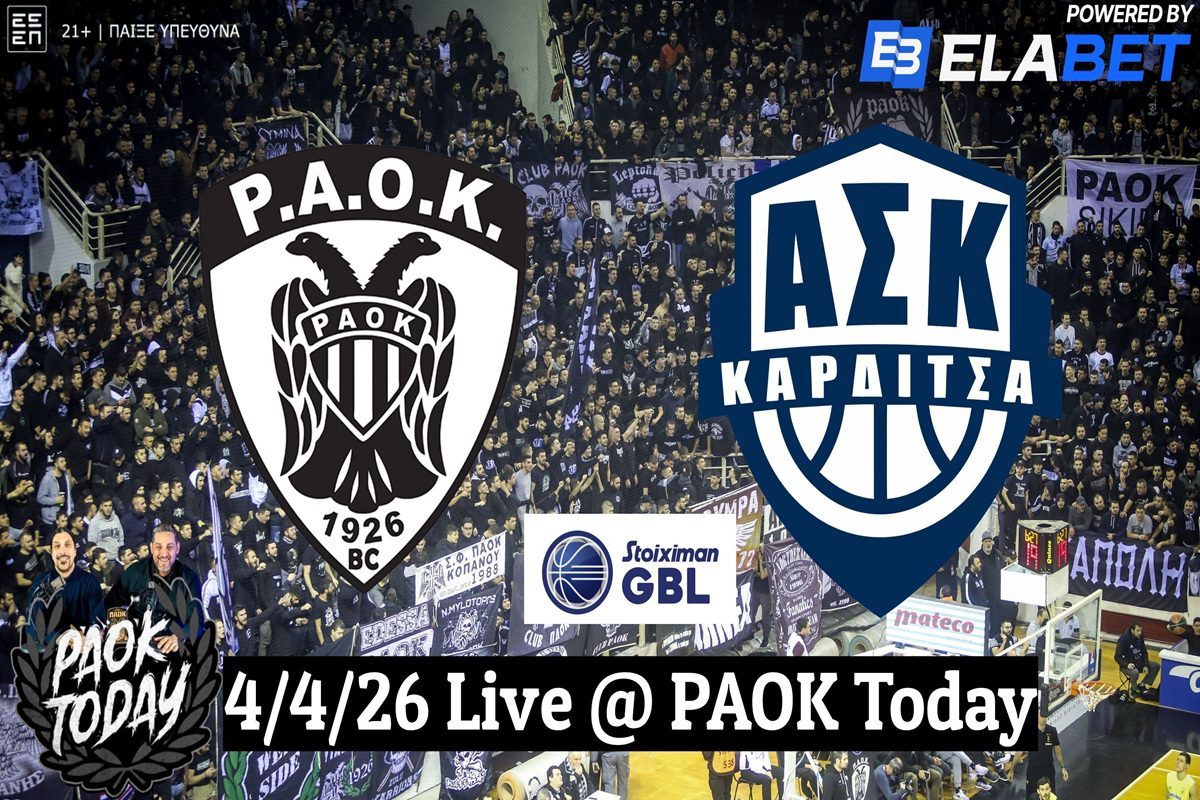 ΠΑΟΚ - Καρδίτσα Live από το PAOK Today