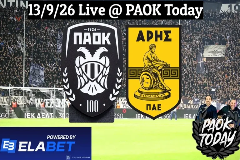 ΠΑΟΚ - Άρης LIVE: Ήχος γηπέδου, Pre Game, Περιγραφή και Κριτική από το PAOK Today